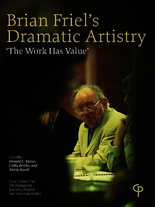Title details for Brian Friel's Dramatic Artistry by Donald E. Morse - Available